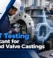 RT Testing Is Important for Pump and Valve Castings
